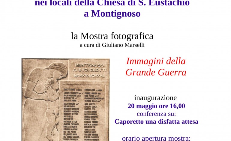 Mostra fotografica sulla “Grande Guerra” nella chiesa di S. Eustachio a Montignoso, dal 21 al 28 maggio