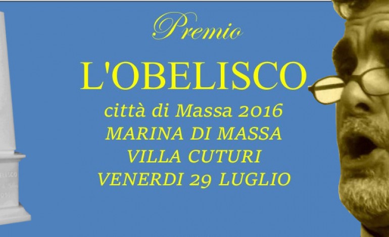 Marina di Massa: Venerdì 29 luglio cerimonia del Premio “L’Obelisco Città di Massa 2016”